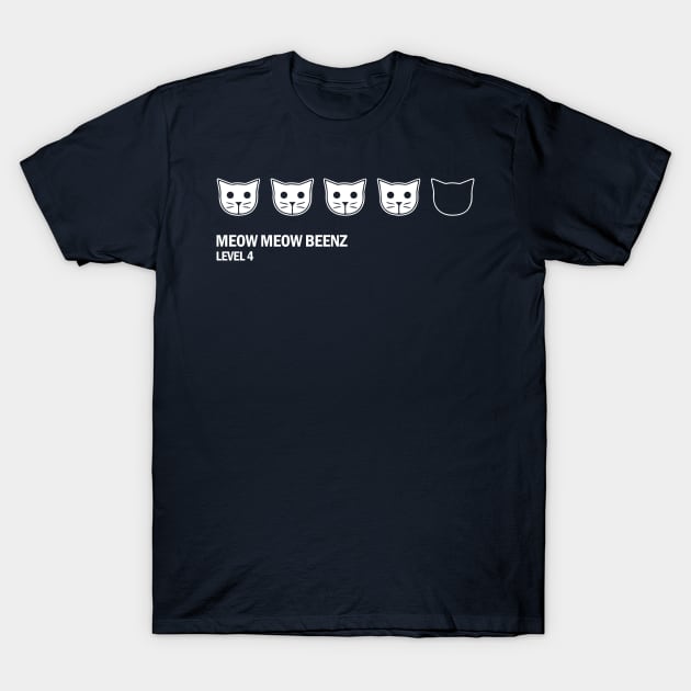 Meow Meow Beenz Level 4 T-Shirt by teesvira